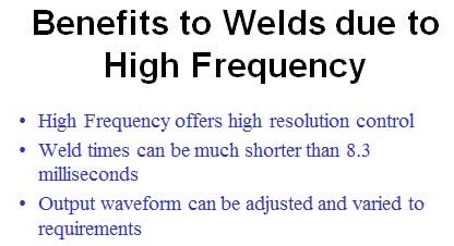 Benefits to Welds Due to High Frequencies